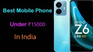 Best Phone Under 15000 By Experts
