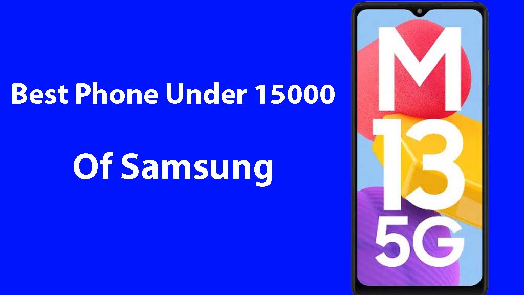 Best Phone Under 15000 Samsung