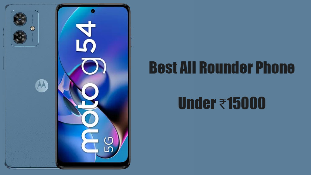 Best all rounder phone under 15000