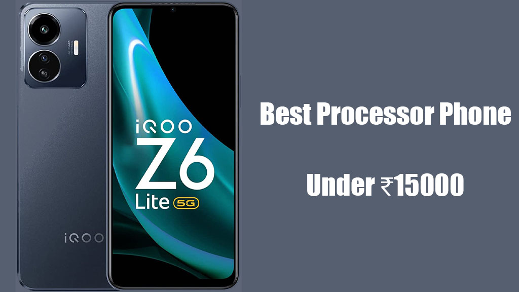 Best processor phone under 15000